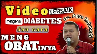 Solusi terbaik untuk Diabetes | Dr. Agus Rahmadi