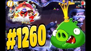 Angry Birds 2-Cobalt Plateaus Piggymanjaro King Pig Level-1260 Three Star Walkthrough