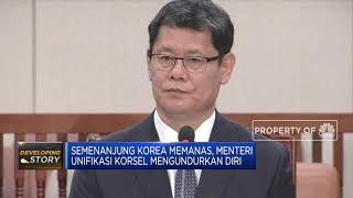 Semenanjung Korea Memanas, Menteri Unifikasi Korsel Mengundurkan Diri