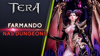 TERA - FARMANDO NAS DUNGEONS