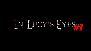Ivan4ik - In Lucy's Eyes mod for Amnesia: The Dark Descent (часть 1) (Alt) (10.01.15)