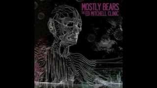 Mostly Bears - Leda Atomica