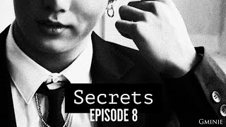 [BTS JUNGKOOK ff] 'Secrets' | Episode 8 [FINAL]