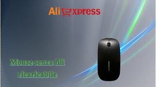 Aliexpress unboxing haul (104) - Mouse senza fili ricaricabile / rechargeable / souris rechargeable
