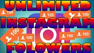 How To Get Unlimited Instagram Followers 2017