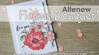 An Altenew Flower Bouquet!