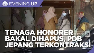 Tenaga Honorer Bakal Dihapus dari K/L, Hingga PDB Jepang Terkontraksi 1%