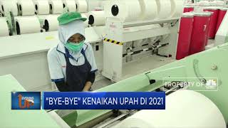 "Bye-Bye" Kenaikan Upah Di 2021