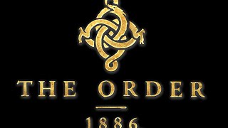 THE ORDER 1886 (Орден 1886) прохождение #1 на русском языке