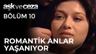 Evde Romantik Anlar Yaşanıyor - Aşk ve Ceza 10. Bölüm