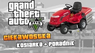 GTA V | Kosiarka w GTA V / Jako zdobyć kosiarkę w GTA V ? Poradnik + Ciekawostki w GTA V [#37]