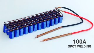 Making 100A Spot Welding Machine Using Capacitors