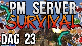 PM Server Survival: Dag 23