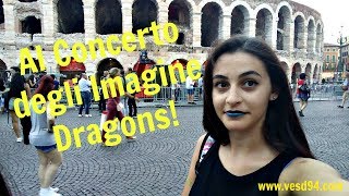 [Vlog] Concerto degli Imagine Dragons a Verona