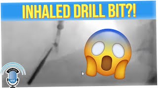 Patient Accidentally Inhaled Loose Drill Bit During a Dental Procedure