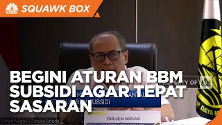 Simak! Bocoran ESDM Soal Aturan BBM Subsidi Tepat Sasaran
