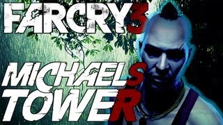 FAR CRY 3 OG MICHAELS TÅRN
