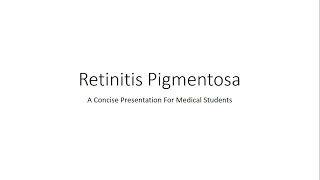 Retinitis Pigmentosa (Ophthalmology) - For Medical Students