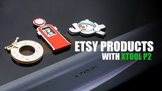 Making Etsy Products With XTOOL P2 Laser