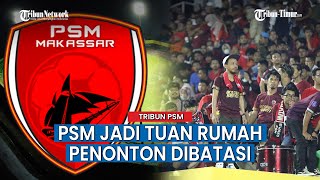 Kabar Bahagia Bagi Suporter! Laga PSM Vs Barito Putera di Stadion BJ Habibie Bisa Dihadiri Penonton