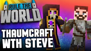 Minecraft Rule The World #66 - Thaumcraft with Steve