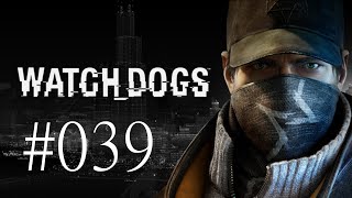 Let´s Play Watch Dogs #039 Bedbug durchlotsen  [German/HD]