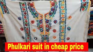 Exclusive designs fulkari kamez// Ladies suit in cheap price// Fulkari, ChikanKari, Gottapati Dress"