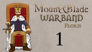 Mount and Blade Warband Part 1 Floris Extended