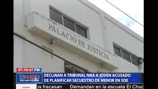 Declinan a tribunal a joven acusado de planificar secuestro de menores en SDE