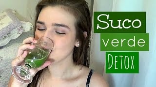 Como fazer SUCO VERDE? Saudável e detox!
