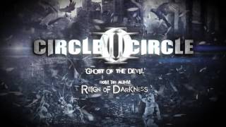 Circle II Circle "Ghost Of The Devil" Official Lyric Video