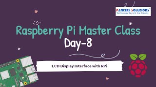 LCD Interface with RPi | Day-8 Raspberry Pi Master class