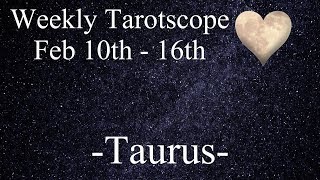 Taurus ~ Wake Up Call! ~ Weekly Tarotscope Feb 10th - 16th