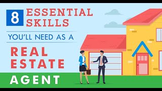 8 Skills of a Successful Real Estate Agent - How to become a Successful Real Estate Agent!