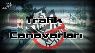Trafik Canavarları 1 / Günlük Olaylar 06