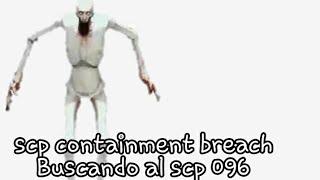 Buscando al scp 096  parte (1/2) scp containment breach  (ANDROID)