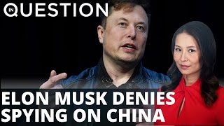 Elon Musk denies that Tesla cars spy on China after military base ban