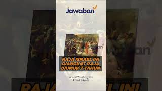 RAJA BANGSA ISRAEL YANG UMURNYA 7 TAHUN? | #faktaalkitab shorts