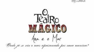 O Teatro Mágico - Ana e o Mar