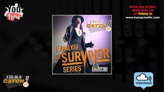 [C'est ça le Catch FM] Analyse du Survivor Series 2015
