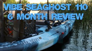 Vibe Seaghost 110 - 6 Month Review