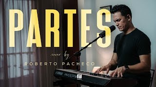 Bethel Music - PARTES (Cover por Roberto Pacheco)