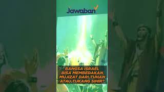 MUJIZAT DARI TUHAN ATAU DARI TUKANG SIHIR? | #faktaalkitab shorts