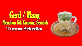 SUDAH DITEMUKAN... GAANGGAUAN PADA LAMBUNG SEMBUH TANPA KAMBUH LAGI SELAMANYA