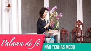 Palavra de Fé - Não tenhas medo