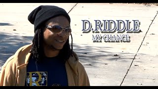 MY CHANCE by D.RIDDLE