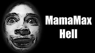 MamaMax Hell
