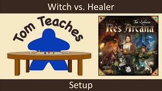 Tom Teaches Res Arcana (Setup)