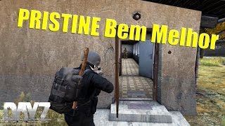Dayz Standalone - Pristine Bem Melhor