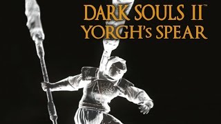 Dark Souls 2 Yorgh's Spear Tutorial (dual wielding w/ power stance)